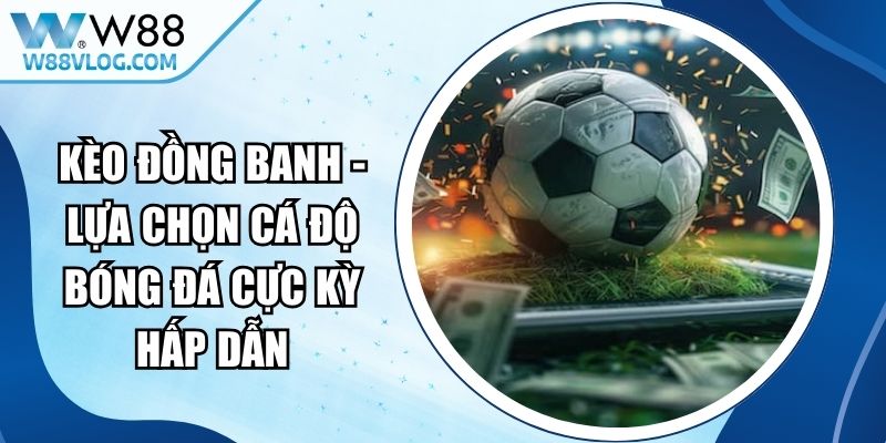 Kèo Đồng Banh